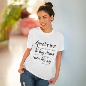 Greater love t-shirt