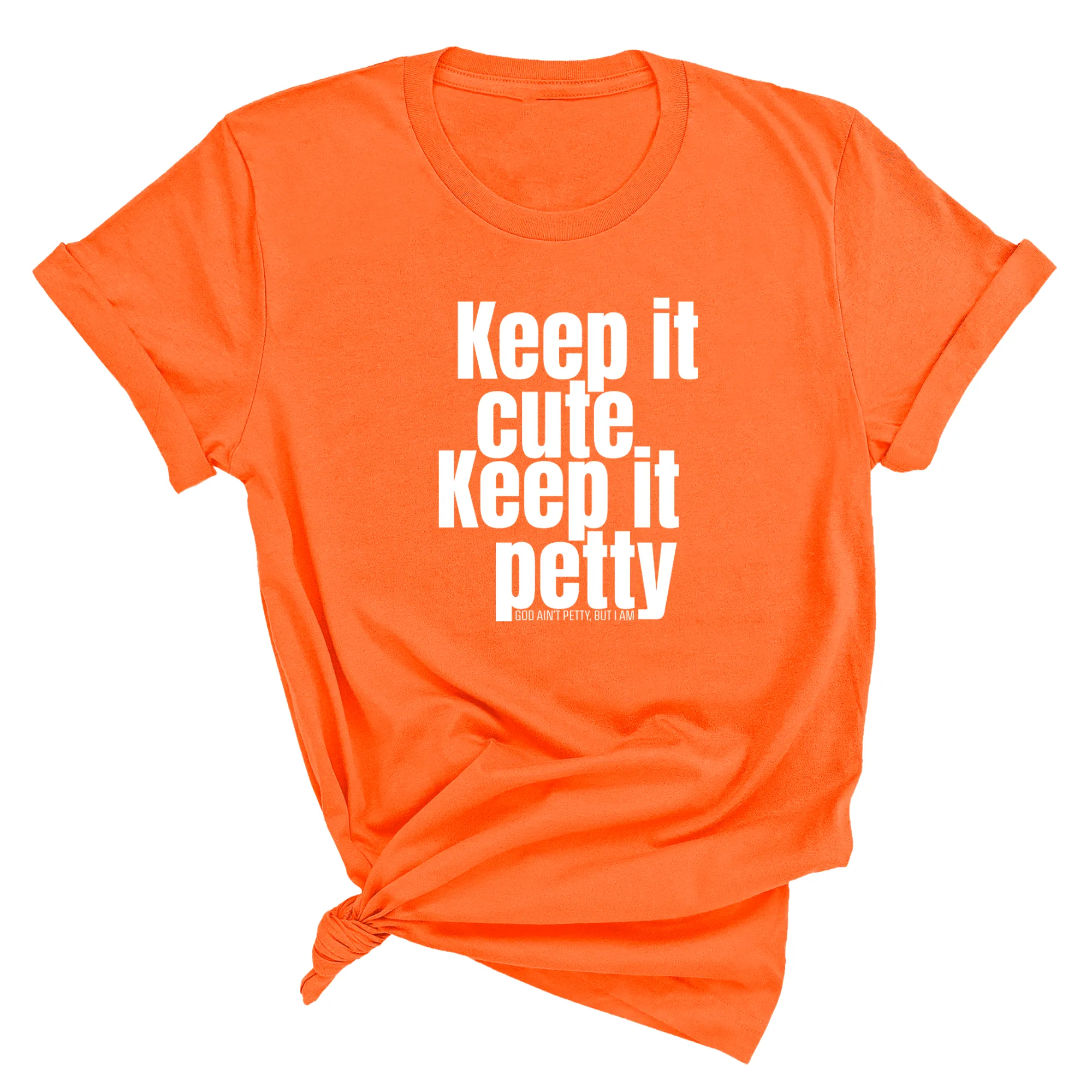 Keep It Cute, Keep It Petty Unisex Tee