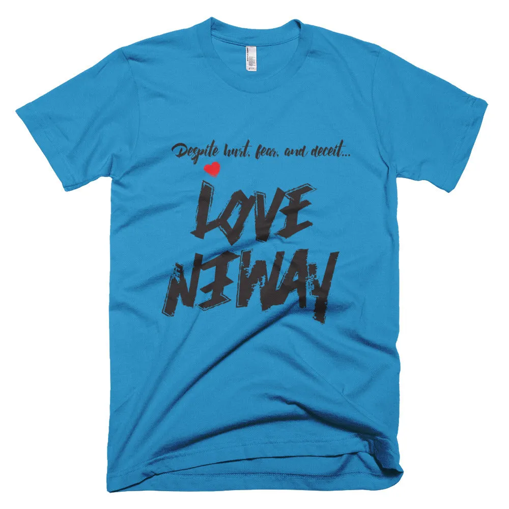 Love Anyway Despite Naysayers Unisex Short-Sleeve T-Shirt