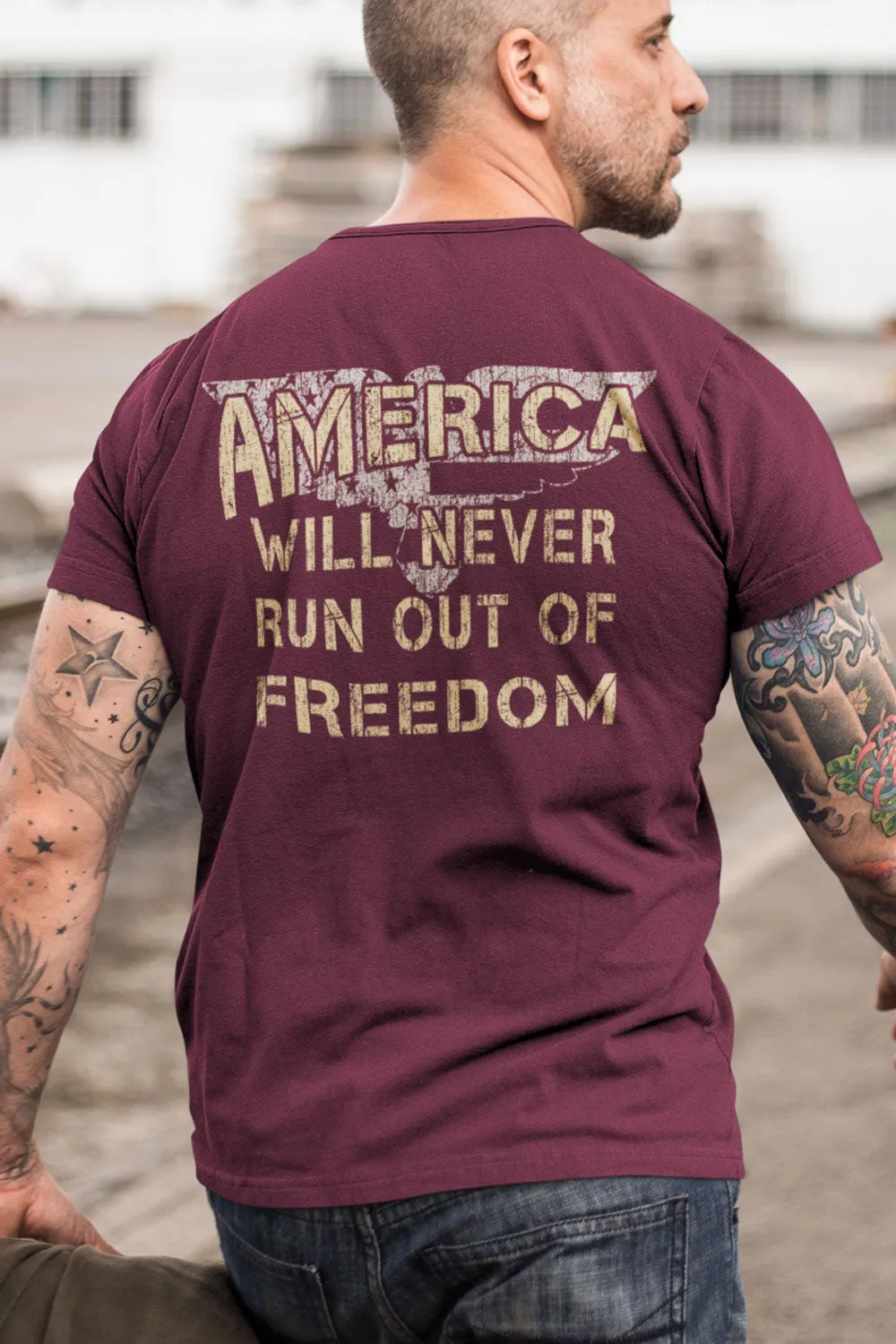 Men's T-Shirt - America Will Never Run Out of Freedom (Made in the USA)