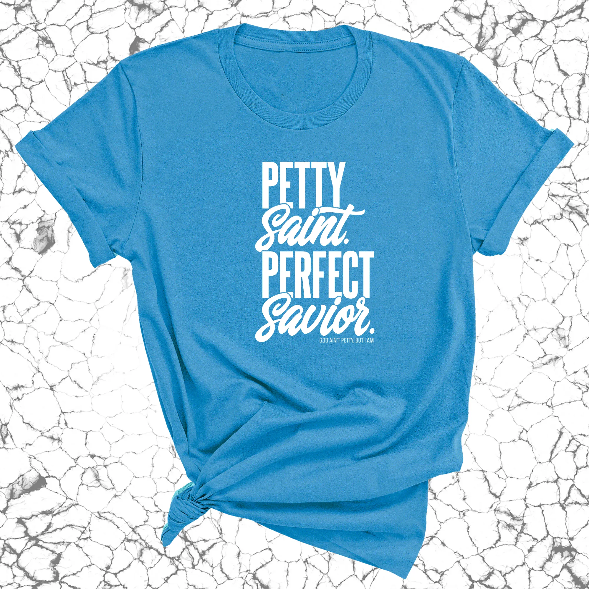 Petty Saint Perfect Savior Unisex Tee