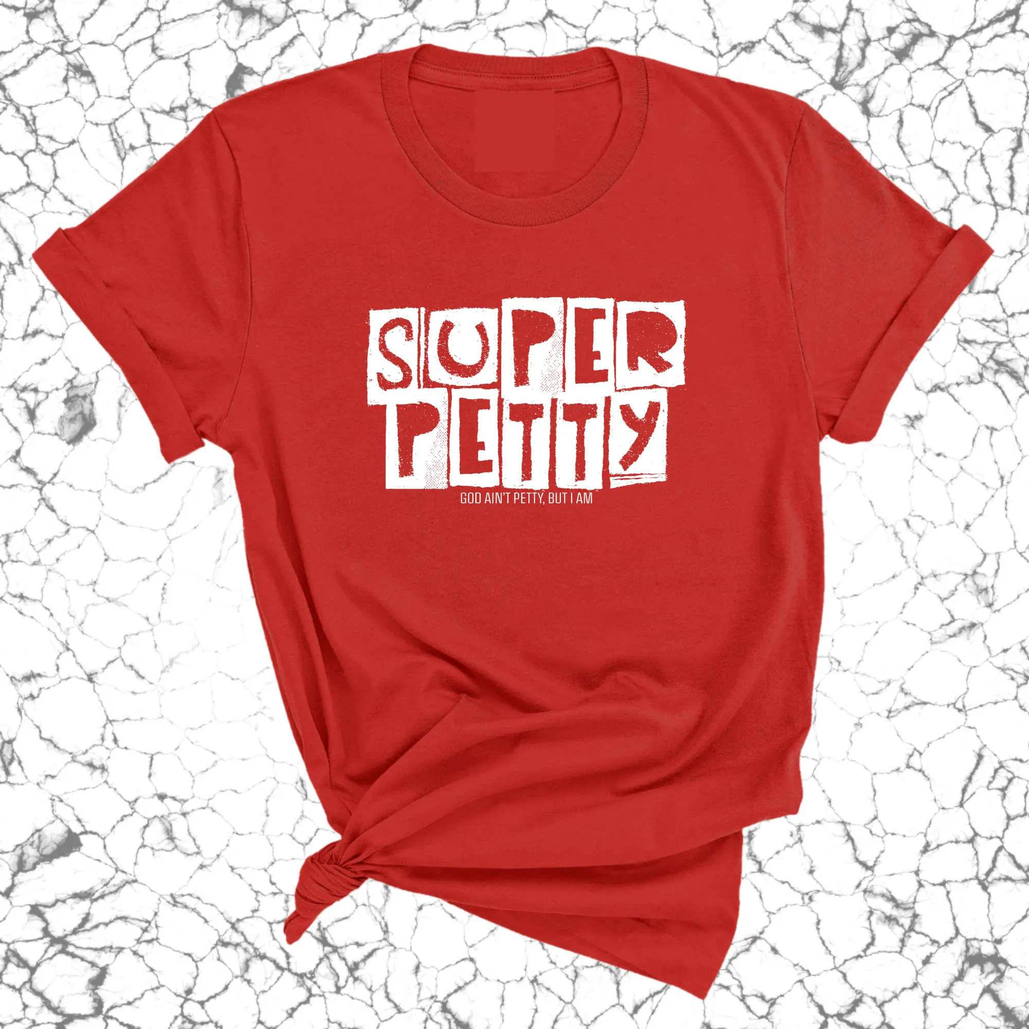 Super Petty Unisex Tee